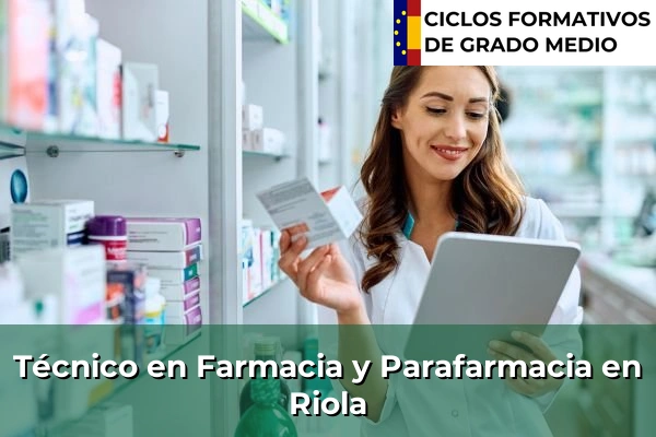 Técnico en Farmacia y Parafarmacia en Riola