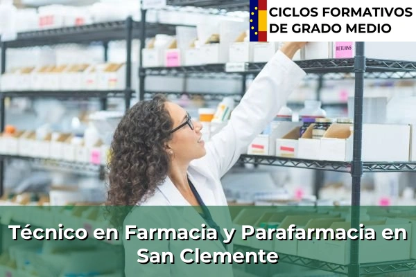 Técnico en Farmacia y Parafarmacia en Santa Cruz de Mudela 105 Técnico en Farmacia y Parafarmacia en San Clemente