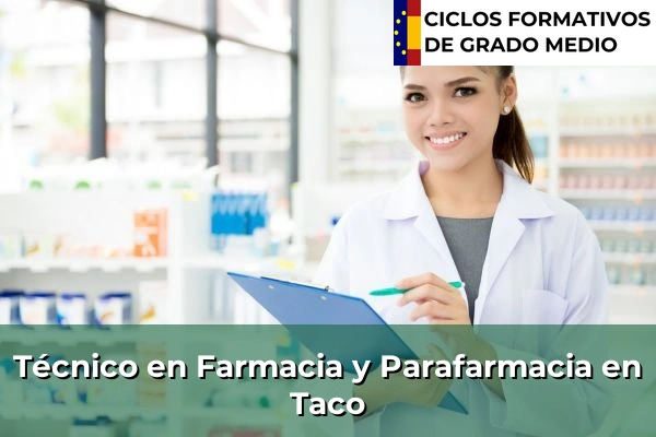 Técnico en Farmacia y Parafarmacia en Taco