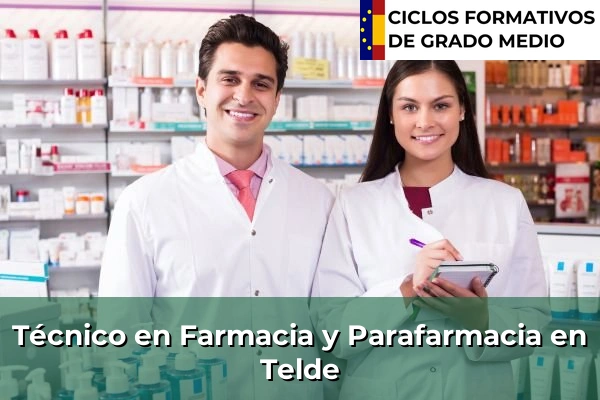 Técnico en Farmacia y Parafarmacia en Telde