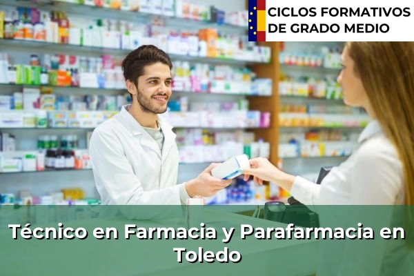 Técnico en Farmacia y Parafarmacia en Santa Cruz de Mudela 117 Técnico en Farmacia y Parafarmacia en Toledo