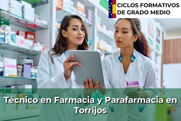Técnico en Farmacia y Parafarmacia en Santa Cruz de Mudela 119 Técnico en Farmacia y Parafarmacia en Torrijos