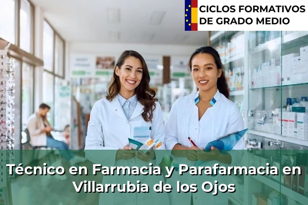 Técnico en Farmacia y Parafarmacia en Santa Cruz de Mudela 124 Técnico en Farmacia y Parafarmacia en Villarrubia de los Ojos