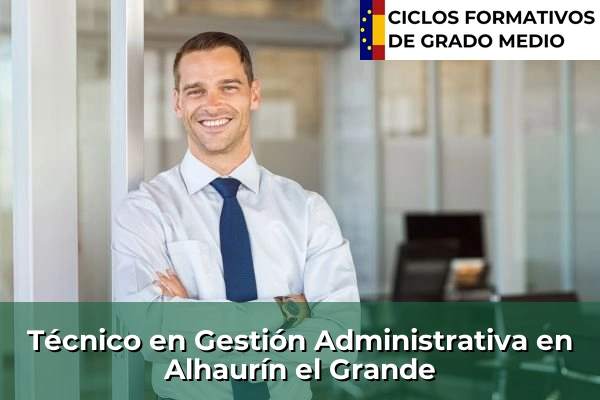 Técnico en Gestión Administrativa en Alhaurín el Grande