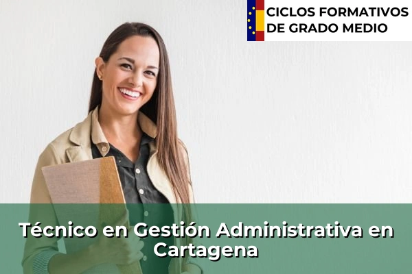 Técnico en Gestión Administrativa en Cartagena