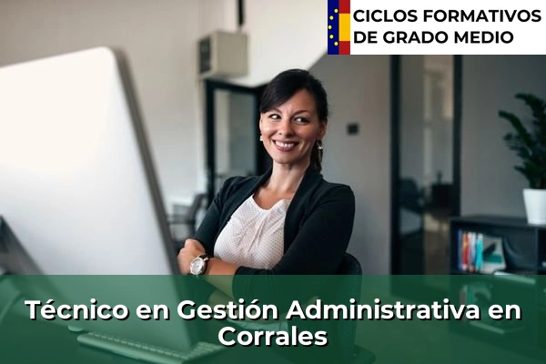 Técnico en Gestión Administrativa en Corrales