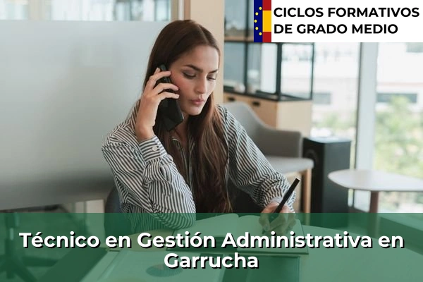 Técnico en Gestión Administrativa en Garrucha