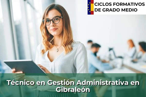 Técnico en Gestión Administrativa en Gibraleón
