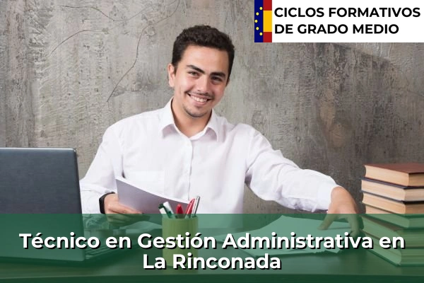 Técnico en Gestión Administrativa en La Rinconada