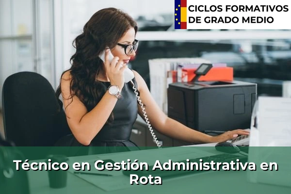 Técnico en Gestión Administrativa en Andalucía 266 Técnico en Gestión Administrativa en Rota