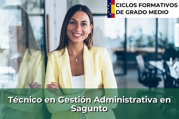 Técnico en Gestión Administrativa en Sagunto