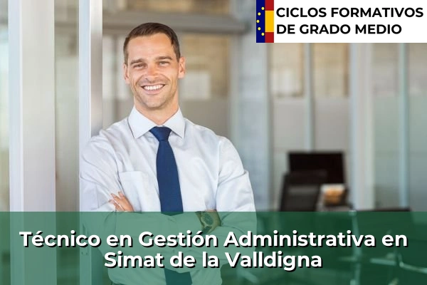 Técnico en Gestión Administrativa en Simat de la Valldigna