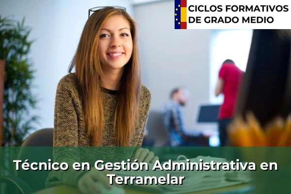 Técnico en Gestión Administrativa en Terramelar