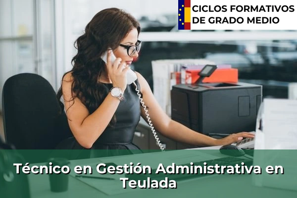 Técnico en Gestión Administrativa en Teulada