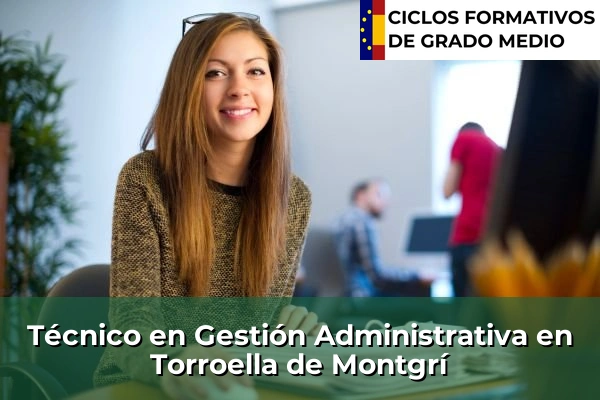 Técnico en Gestión Administrativa en Torroella de Montgrí