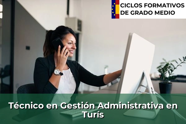 Técnico en Gestión Administrativa en Turís