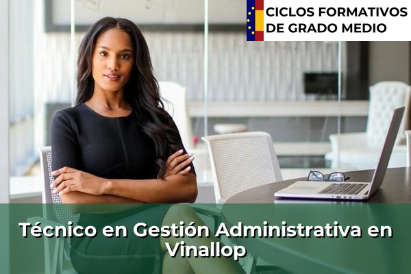 Técnico en Gestión Administrativa en Vinallop