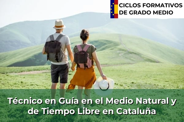 Técnico en Guía en el Medio Natural y de Tiempo Libre en Cataluña