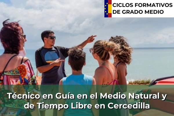 Técnico en Guía en el Medio Natural y de Tiempo Libre en Cercedilla