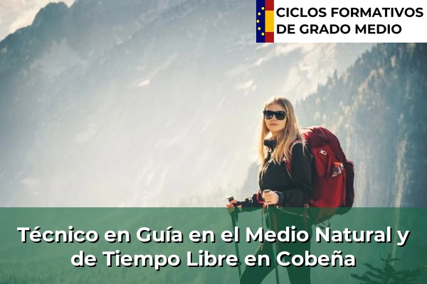 Técnico en Guía en el Medio Natural y de Tiempo Libre en Cobeña