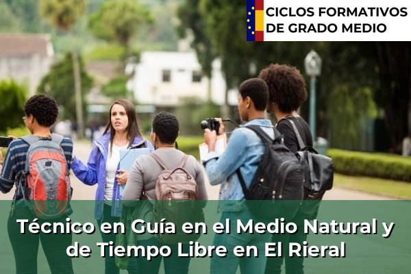 Técnico en Guía en el Medio Natural y de Tiempo Libre en Pineda de Mar 102 Técnico en Guía en el Medio Natural y de Tiempo Libre en El Rieral