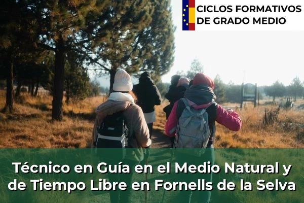 Técnico en Guía en el Medio Natural y de Tiempo Libre en Pineda de Mar 110 Técnico en Guía en el Medio Natural y de Tiempo Libre en Fornells de la Selva