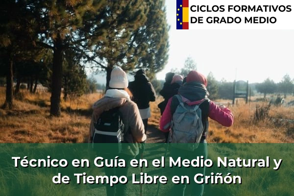 Técnico en Guía en el Medio Natural y de Tiempo Libre en Griñón