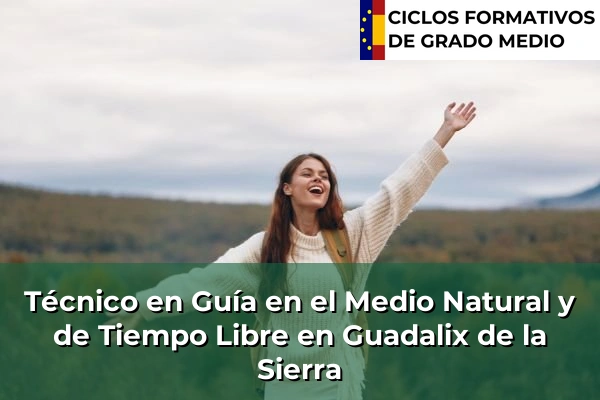 Técnico en Guía en el Medio Natural y de Tiempo Libre en Guadalix de la Sierra