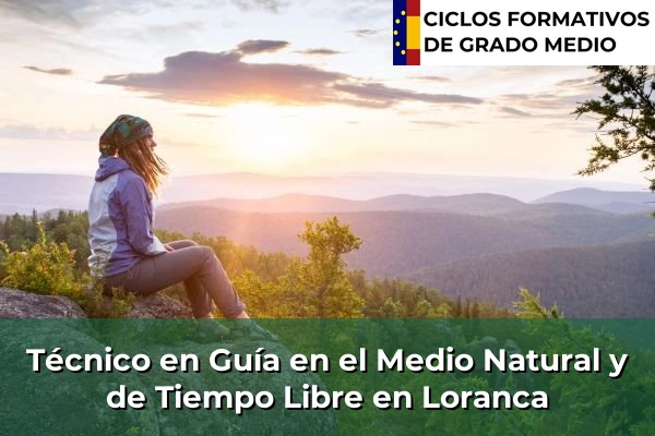 Técnico en Guía en el Medio Natural y de Tiempo Libre en Loranca