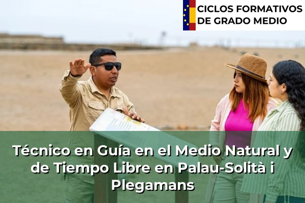 Técnico en Guía en el Medio Natural y de Tiempo Libre en Pineda de Mar 170 Técnico en Guía en el Medio Natural y de Tiempo Libre en Palau-Solità i Plegamans