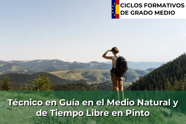 Técnico en Guía en el Medio Natural y de Tiempo Libre en Pinto