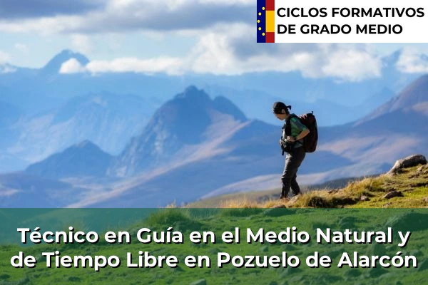 Técnico en Guía en el Medio Natural y de Tiempo Libre en Pozuelo de Alarcón