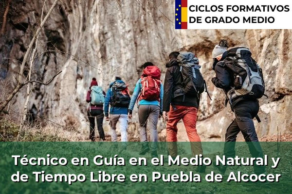 Técnico en Guía en el Medio Natural y de Tiempo Libre en Extremadura 29 Técnico en Guía en el Medio Natural y de Tiempo Libre en Puebla de Alcocer