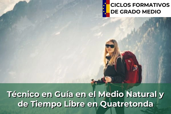Técnico en Guía en el Medio Natural y de Tiempo Libre en Quatretonda