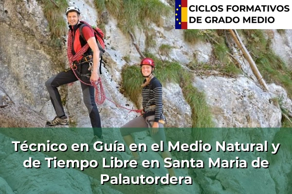 Técnico en Guía en el Medio Natural y de Tiempo Libre en Pineda de Mar 226 Técnico en Guía en el Medio Natural y de Tiempo Libre en Santa Maria de Palautordera