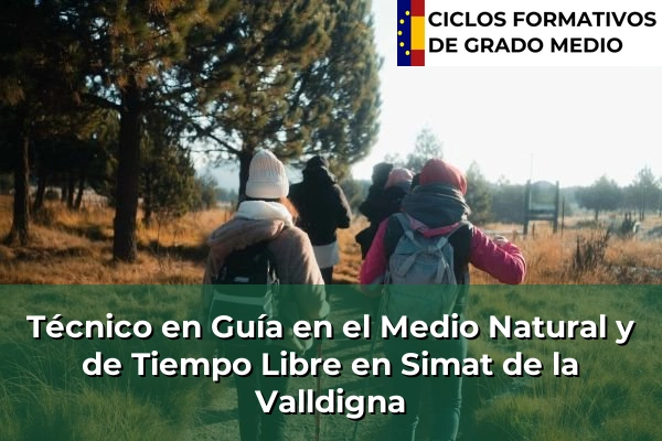 Técnico en Guía en el Medio Natural y de Tiempo Libre en Simat de la Valldigna