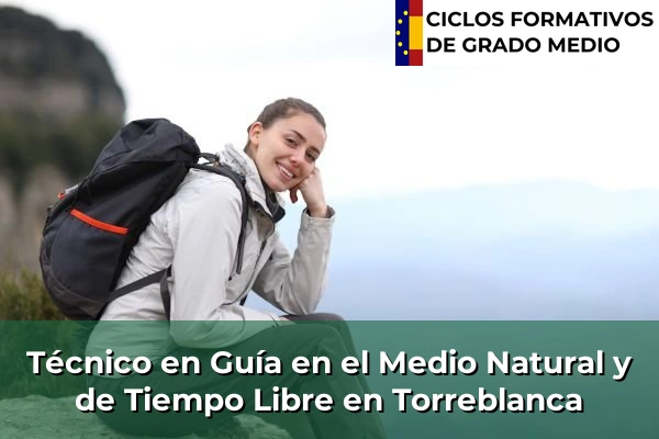 Técnico en Guía en el Medio Natural y de Tiempo Libre en Torreblanca