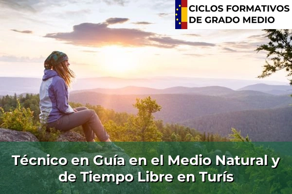 Técnico en Guía en el Medio Natural y de Tiempo Libre en Turís