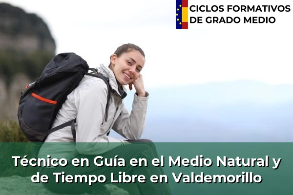 Técnico en Guía en el Medio Natural y de Tiempo Libre en Valdemorillo