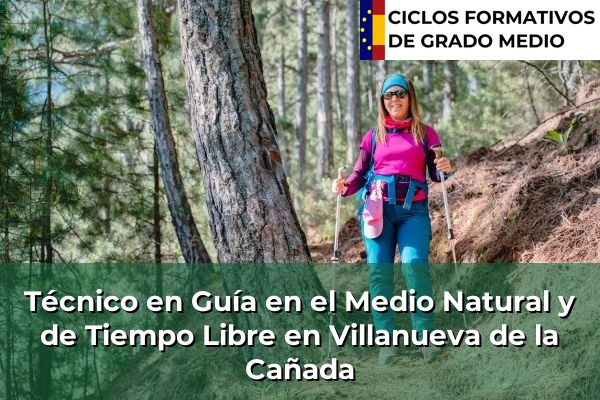 Técnico en Guía en el Medio Natural y de Tiempo Libre en Villanueva de la Cañada
