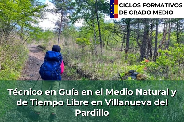 Técnico en Guía en el Medio Natural y de Tiempo Libre en Villanueva del Pardillo