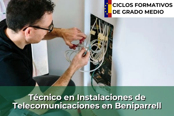 Técnico en Instalaciones de Telecomunicaciones en Beniparrell