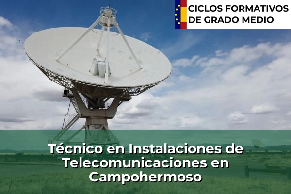 Técnico en Instalaciones de Telecomunicaciones en Andalucía 80 Técnico en Instalaciones de Telecomunicaciones en Campohermoso