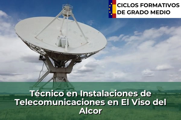 Técnico en Instalaciones de Telecomunicaciones en Andalucía 126 Técnico en Instalaciones de Telecomunicaciones en El Viso del Alcor