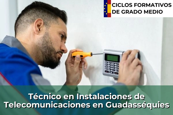 Técnico en Instalaciones de Telecomunicaciones en Guadasséquies