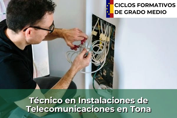 Técnico en Instalaciones de Telecomunicaciones en Tona