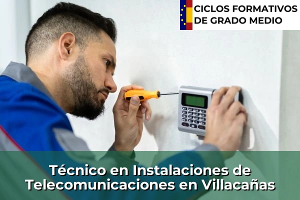 Técnico en Instalaciones de Telecomunicaciones en Castilla-La Mancha 81 Técnico en Instalaciones de Telecomunicaciones en Villacañas