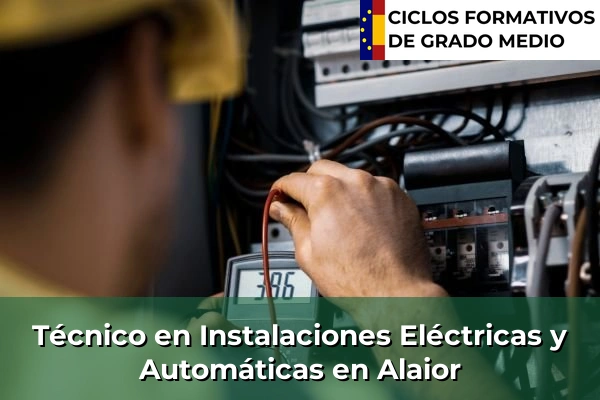 Técnico en Instalaciones Eléctricas y Automáticas en Lluc 44 Técnico en Instalaciones Eléctricas y Automáticas en Alaior