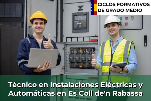 Técnico en Instalaciones Eléctricas y Automáticas en Lluc 56 Técnico en Instalaciones Eléctricas y Automáticas en Es Coll de'n Rabassa