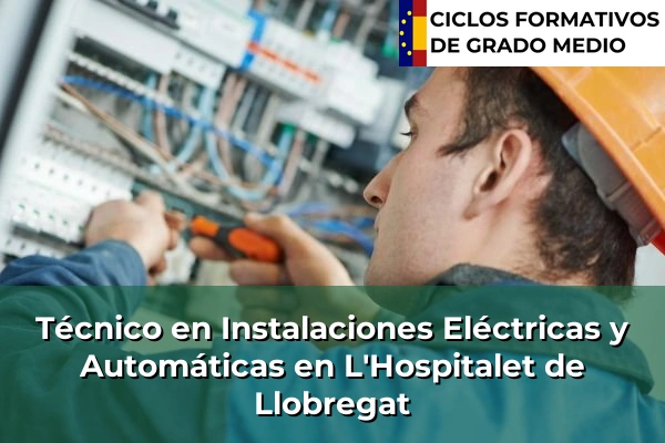 Técnico en Instalaciones Eléctricas y Automáticas en Barcelona 123 Técnico en Instalaciones Eléctricas y Automáticas en L'Hospitalet de Llobregat